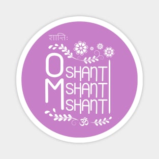 Om shanti shanti shanti mantra Magnet